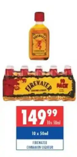 Ultra Liquors Firewater Cinnamon Liqueur offer