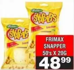 Advance Cash n Carry Frimax Snapper offer