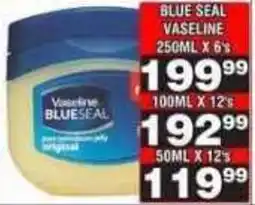 Advance Cash n Carry Vaseline BLUE SEAL offer
