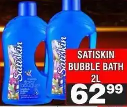 Advance Cash n Carry Satiskin Bubble Bath offer