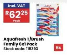 Africa Cash and Carry Aquafresh T/Brush Family offer