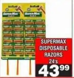Advance Cash n Carry Supermax Disposable Razors offer
