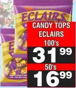 Advance Cash n Carry Candy Tops Eclairs offer