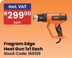 Africa Cash and Carry Fragram Edge Heat Gun offer