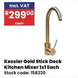 Africa Cash and Carry Kessler Gold Stick Deck Kitchen Mixer offer