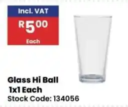 Africa Cash and Carry Glass Hi Ball offer