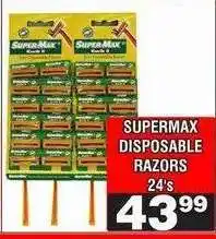 Advance Cash n Carry SUPERMAX DISPOSABLE RAZORS 24's offer