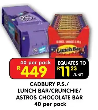CADBURY P.S./LUNCH BAR/CRUNCHIE/ASTROS CHOCOLATE BAR
