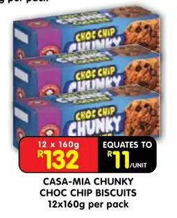 Shoprite CASA-MIA CHUNKY CHOC CHIP BISCUITS offer