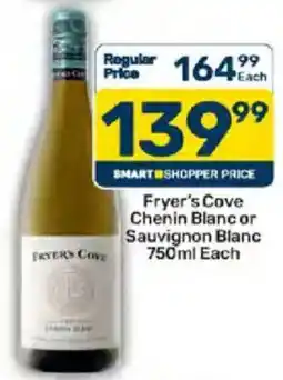 Pick n Pay Liquor Fryer's Cove Chenin Blanc or Sauvignon Blanc offer