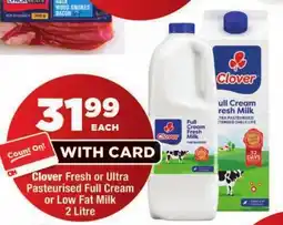 OK Foods Clover Fresh or Ultra Pasteurised Full Cream or Low Fat Milk offer