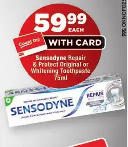 OK Foods Sensodyne Repair & Protect Original or Whitening Toothpaste offer
