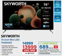 Incredible Connection SKYWORTH 75-inch Mini LED-75X6600K offer