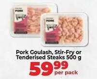 Food Lover's Market Pork gouash, stir-fry or tenderised steaks offer