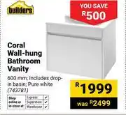 Builders Warehouse Builders Coral Wall-Hung Bathroom Vanity 600mm Incl Drop-In Basin (Pure White) 743781 offer