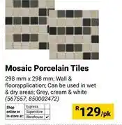 Builders Warehouse Mosaic Porcelain Tiles 298mm x 298mm 567557, 850002472-Per Pack offer