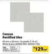 Builders Warehouse Census Rectified Tiles 60mm x 60mm 850021841, 850021755-Per Sqm offer