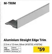 Builders Warehouse M-Trim Aluminium Straight Edge Trim 2.5m x 12mm 418735, 418734 offer