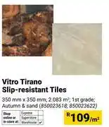 Builders Warehouse Vitro Tirano Slip Resistant Tiles 350mm x 350mm 850023618, 850023622-Per Sqm offer