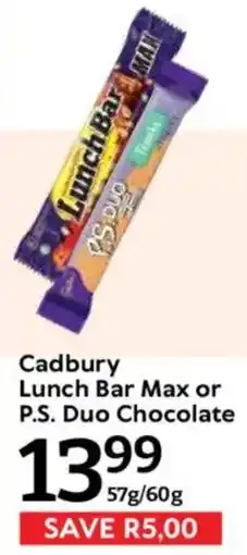 Oxford Freshmarket Cadbury Lunch Bar Max or P.S. Duo Chocolate offer