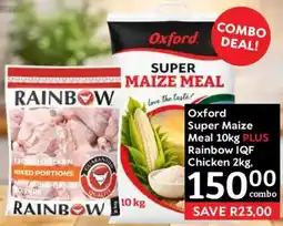 Oxford Freshmarket Oxford Super Maize Meal PLUS Rainbow IQF Chicken offer