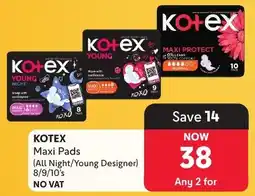 Makro KOTEX Maxi Pads (All Night/Young Designer) offer