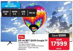 Makro TCL 215 cm 85" QLED Google TV offer