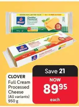 Makro CLOVER Full Cream Processed Cheese (All variants) offer