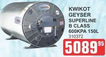 KWIKOT GEYSER SUPERLINE B CLASS