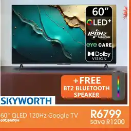 Tafelberg Furnishers SKYWORTH 60" QLED 120Hz Google TV offer