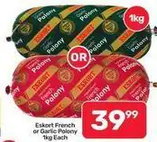 Pick n Pay Hypermarket Eskort - french or garlic polony offer