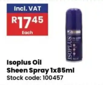 Africa Cash and Carry Isoplus Oil Sheen Spray offer