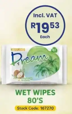 Africa Cash and Carry Kisskids Dream Wet Wipes offer