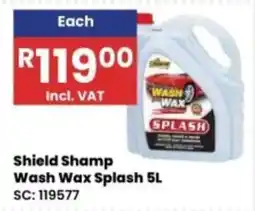 Africa Cash and Carry Shield Shamp Wash Wax Splash offer