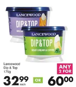 Save Lancewood Dip & Top offer