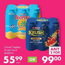 Save Clover Tropika/ Krush Cans offer
