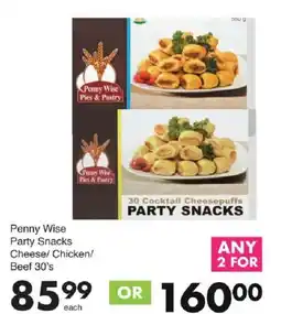 Save Penny Wise Party Snacks Cheese/ Chicken/ Beef offer