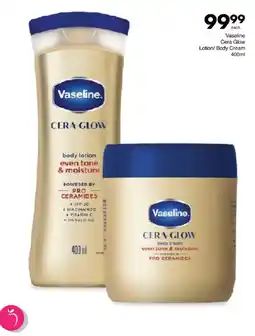Save Vaseline Cera Glow Lotion/ Body Cream offer