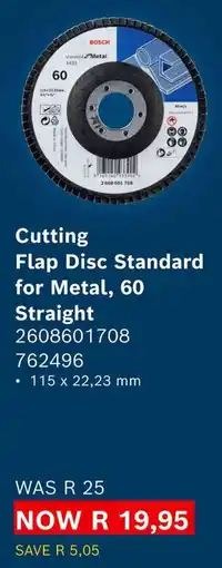 Builders Warehouse Bosch Cutting Flap Disc Standard for Metal, 60 Straight offer