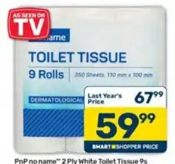 Pick n Pay PnP no name 2 Ply White Toilet Tissue offer