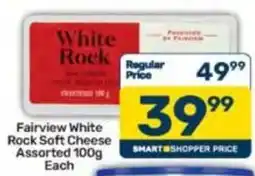 Pick n Pay Fairview White Rock Soft Cheese Assorted offer