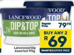Pick n Pay Lancewood Dip & Top Assorted offer