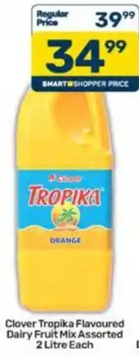 Pick n Pay Clover Tropika Flavoured Dairy Fruit Mix Assorted offer