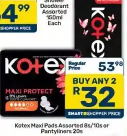 Pick n Pay Kotex Maxi Pads Assorted or Pantyliners offer