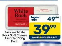 Pick n Pay Fairview White Rock Soft Cheese Assorted 100g Each offer