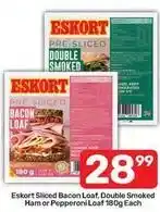 Pick n Pay Eskort - sliced bacon loaf, double smoked ham or pepperoni loaf offer