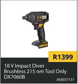 Builders Warehouse CAT 18 V Impact Diver Brushless 215 nm Tool Only DX7060B offer