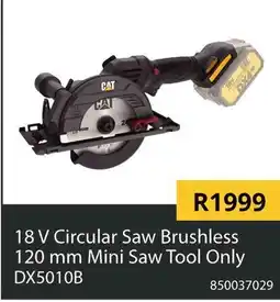 Builders Warehouse CAT 18 V Circular Saw Brushless 120 mm Mini Saw Tool Only offer