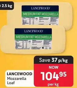 Makro LANCEWOOD Mozzarella Loaf offer