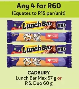 Makro Cadbury Lunch Bar Max or P.S. Duo offer